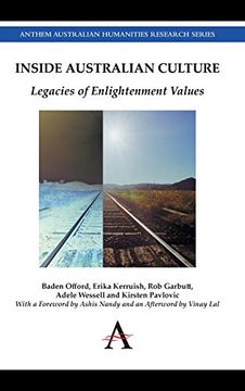 portada Inside Australian Culture: Legacies of Enlightenment Values (Anthem Australian Humanities Research Series) (en Inglés)