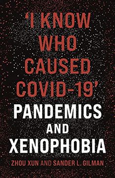 portada 'I Know who Caused Covid-19' Pandemics and Xenophobia (en Inglés)