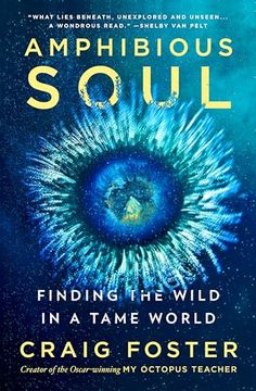 portada Amphibious Soul: Finding the Wild in a Tame World (en Inglés)