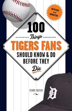 portada 100 things tigers fans should know & do before they die (in Spanish)