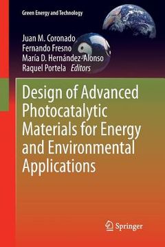 portada Design of Advanced Photocatalytic Materials for Energy and Environmental Applications (en Inglés)