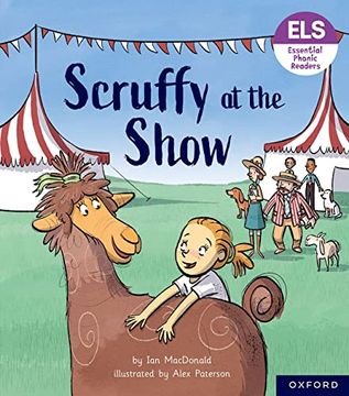portada Essential Letters and Sounds: Essential Phonic Readers: Oxford Reading Level 5: Scruffy at the Show 