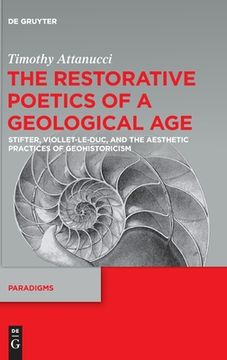 portada The Restorative Poetics of a Geological age (Paradigms, 11) [Hardcover ] 
