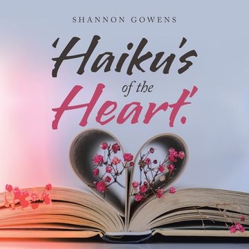 portada 'Haiku's of the Heart.' (en Inglés)