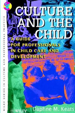 portada culture and the child: a guide for professionals in child care and development