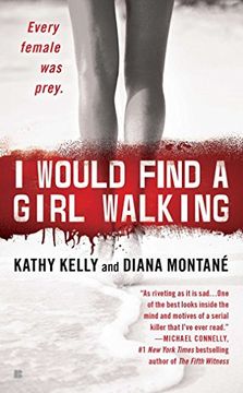 portada I Would Find a Girl Walking: Every Female was Prey (en Inglés)