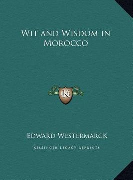 portada wit and wisdom in morocco (en Inglés)