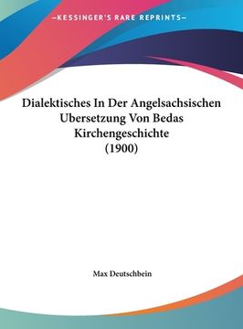 portada Dialektisches In Der Angelsachsischen Ubersetzung Von Bedas Kirchengeschichte (1900) (en Alemán)