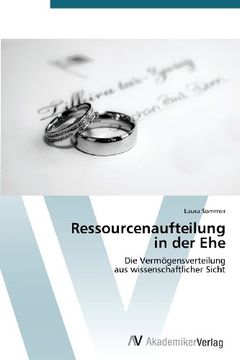 portada Ressourcenaufteilung  in der Ehe: Die Vermögensverteilung  aus wissenschaftlicher Sicht