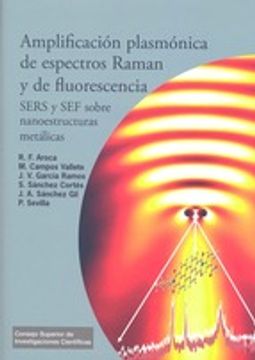 portada Amplificación Plasmónica De Espectros Raman Y De Fluorescencia: Sers Y Sef Sobre Nanoestructuras Metálicas (textos Universitarios) (in Spanish)