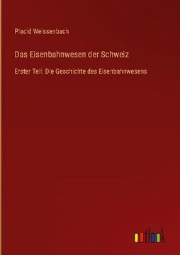portada Das Eisenbahnwesen der Schweiz (in German)