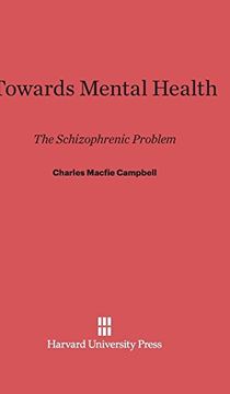 portada Towards Mental Health: The Schizophrenic Problem