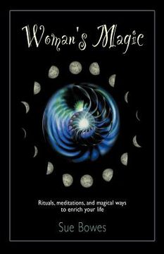 portada woman's magic: rituals, meditations, and magical ways to enrich your life (en Inglés)