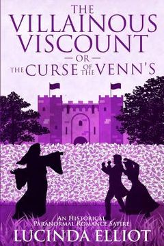 portada The Villainous Viscount: Or the Curse of the Venns (in English)