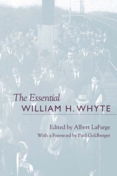 portada The Essential William h. Whyte (en Inglés)