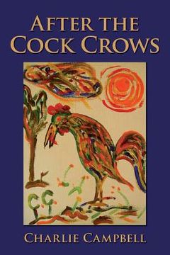 portada After the Cock Crows (en Inglés)