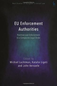 portada Eu Enforcement Authorities: Punitive law Enforcement in a Composite Legal Order (Hart Studies in European Criminal Law) (in English)