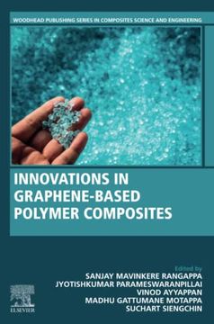 portada Innovations in Graphene-Based Polymer Composites (Woodhead Publishing Series in Composites Science and Engineering) (in English)