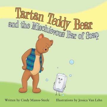 portada Tartan Teddy Bear and the Mischievous Bar of Soap (en Inglés)