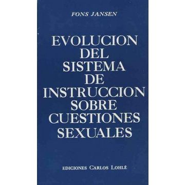 portada Evolución Del Sistema De Instrucción Sobre Cuestiones Sexuales (in Spanish)