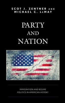 portada Party and Nation: Immigration and Regime Politics in American History
