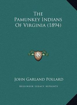 portada the pamunkey indians of virginia (1894) (en Inglés)