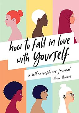 portada How to Fall in Love With Yourself: A Self-Acceptance Journal 