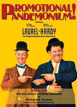portada Promotional Pandemonium! - Selling Stan Laurel and Oliver Hardy to Depression-Era America - Book One - The Hal Roach Studios Features (hardback) (en Inglés)