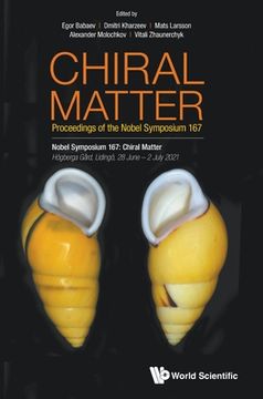 portada Chiral Matter - Proceedings of the Nobel Symposium 167 