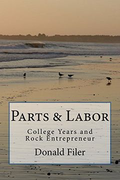 portada Parts and Labor: College Years and Rock Entrepreneur