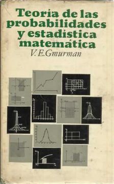 Libro Teoría De Las Probabilidades Y Estadística Matemática De Gmurman ...