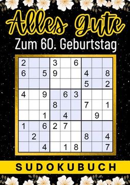 portada 60 Geburtstag Geschenk | Alles Gute zum 60. Geburtstag - Sudoku (en Alemán)
