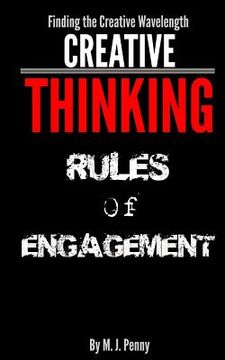 portada Creative Thinking - Rules of Engagement: Finding the Creative Wavelength (en Inglés)
