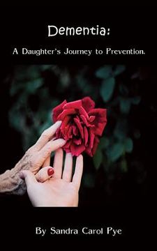 portada Dementia: A Daughter's Journey to Prevention (en Inglés)