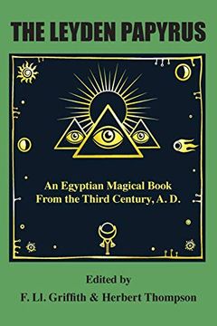 portada The Leyden Papyrus: An Egyptian Magical Book From the Third Century, A. D. 