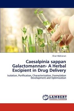 portada caesalpinia sappan galactomannan- a herbal excipient in drug delivery (en Inglés)