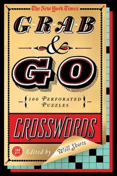 portada the new york times grab & go crosswords: 100 perforated puzzles (en Inglés)