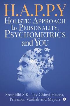 portada H.A.P.P.Y - Holistic Approach To Personality, Psychometrics and You (en Inglés)
