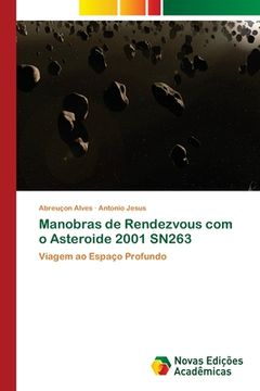portada Manobras de Rendezvous com o Asteroide 2001 Sn263 (in Portuguese)