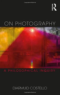 portada On Photography: A Philosophical Inquiry (Thinking in Action)