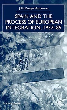 portada Spain and the Process of European Integration, 1957-85 (in English)