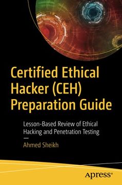 portada Certified Ethical Hacker (Ceh) Preparation Guide: Lesson-Based Review of Ethical Hacking and Penetration Testing (en Inglés)