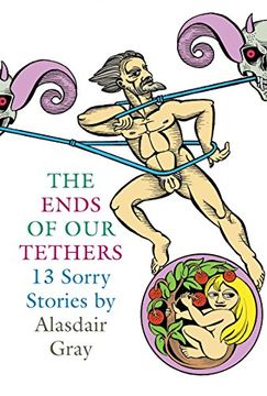 portada The Ends of our Tethers: Thirteen Sorry Stories 