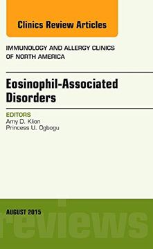 portada Eosinophil-Associated Disorders, an Issue of Immunology and Allergy Clinics of North America (Volume 35-3) (The Clinics: Internal Medicine, Volume 35-3)