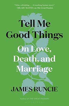 portada Tell me Good Things: On Love, Death, and Marriage (en Inglés)