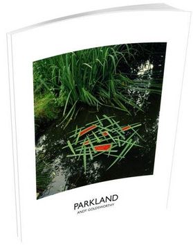 portada Parkland: Andy Goldsworthy 