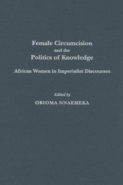 portada female circumcision and the politics of knowledge: african women in imperialist discourses (in English)