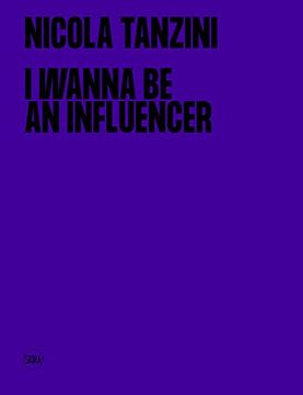portada Nicola Tanzini: I Wanna Be an Influencer (en Inglés)