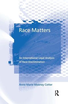 portada Race Matters: An International Legal Analysis of Race Discrimination (en Inglés)
