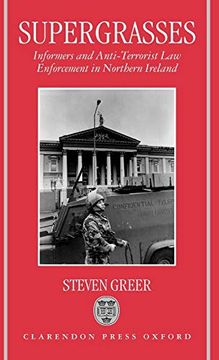 portada Supergrasses: A Study in Anti-Terrorist law Enforcement in Northern Ireland (en Inglés)